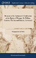 Memoirs of the Author of A Vindication of the Rights of Woman. By William Godwin. The Second Edition, Corrected