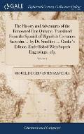 The History and Adventures of the Renowned Don Quixote. Translated From the Spanish of Miguel de Cervantes Saavedra. ... by Dr. Smollett. ... Cooke's