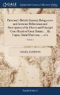 Paterson's British Itinerary Being a new and Accurate Delineation and Description of the Direct and Principal Cross Roads of Great Britain. ... By Cap