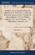 Plutarch's Lives, Translated From the Original Greek, With Notes, Critical and Historical, and a new Life of Plutarch. By John Langhorne, D.D. and Wil