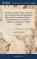 The Manners of the Israelites. Wherein is Seen the Model of a Plain and Honest Policy for the Government of States, ... Translated From the French of