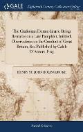 The Craftsman Extraordinary. Being Remarks on a Late Pamphlet, Intitled, Observations on the Conduct of Great Britain, &c. Published by Caleb D'Anvers