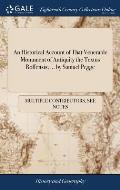 An Historical Account of That Venerable Monument of Antiquity the Textus Roffensis; ... by Samuel Pegge
