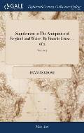 Supplement to The Antiquities of England and Wales. By Francis Grose ... of 2; Volume 2