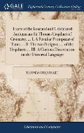 Tracts of the Learned and Celebrated Antiquarian Sir Thomas Urquhart of Cromarty. ... I. A Peculiar Promptuar of Time; ... II. The two Pedigree, ... o