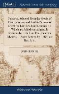 Sermons, Selected From the Works of That Laborious and Faithful Servant of Christ the Late Rev. John Cennick. To Which are Added two Admirable Sermons