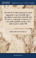 Discorso di Girolamo Savonarola circa il reggimento, e governo degli stati, e specialmente sopra il governo della citt? di Firenze, si aggiunge un dis