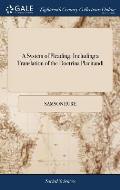 A System of Pleading. Including a Translation of the Doctrina Placitandi: Or, the art and Science of Pleading: Originally Written by Samson Euer, and