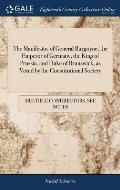 The Manifestos of General Burgoyne, the Emperor of Germany, the King of Prussia, and Duke of Brunswick, as Voted by the Constitutional Society: To Whi