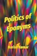 Politics of Eponyms