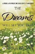 The Dreams: Will Set You Free