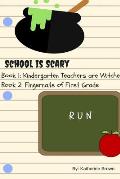 School is Scary - Book 1 & Book 2