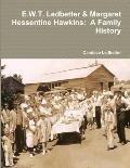 E.W.T. Ledbetter & Margaret Hessentine Hawkins: A Family History