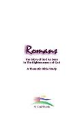 Romans: The Glory of God As Seen in the Righteousness of God
