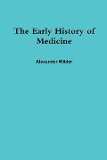 The Early History of Medicine