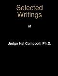 Selected Writings of Judge Hal Campbell, Ph.D.