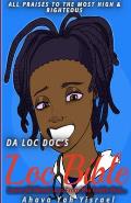 Loc Bible: Learn All About Locs From The Inside Out