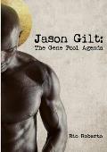 Jason Gilt: The Gene Pool Agenda