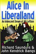 Alice in Liberalland: An Iridescent Dream of Alt-Leftism