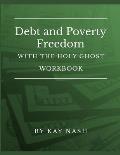 Debt and Poverty Freedom with The Holy Ghost Workbook