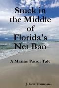 Stuck in the Middle of Florida's Net Ban