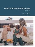 Precious Moments in Life: Volume 4