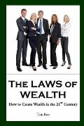 The Laws of Wealth: How to Create Wealth in the 21st Century