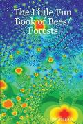 The Little Fun Book of Bees/Forests