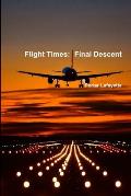 Flight Times: Final Descent