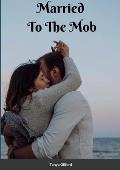 Married to the Mob: Book 2: Marriage Contract