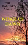 The Darkest Night - Wings Of Dawn