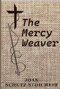 The Mercy Weaver