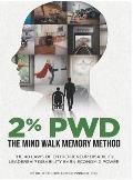 2% Pwd: The Mind Walk Memory Method - The 40 Laws of Entrepreneur Disability Leadership: Disability Earn Economic Power