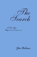 The Search: A Story About Happiness and Contentment