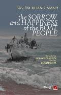 The Sorrow Anh Happiness Of The Boat People (soft cover)