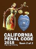 California Penal Code 2018 Book 2 of 2