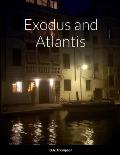 Exodus and Atlantis