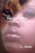 The Lion Within: A True Story Of Love, Faith & Struggle