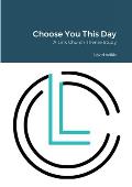 Choose You This Day: A Link Church Series