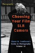 Photography: Choosing Your Film SLR
