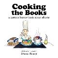 Cooking the Books - a cartoon humor book about idioms