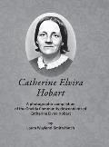 Catherine Elvira Hobart: A photographic compilation of the Oneida Community descendants of Catherine Elvira Hobart