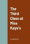 The Third Class at Miss Kaye's