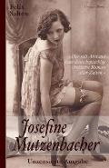 Josefine Mutzenbacher (Unzensierte Ausgabe): Der mit Abstand beste deutschsprachige erotische Roman aller Zeiten