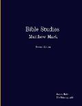 Bible Studies Matthew Mark