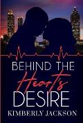 Behind the Heart's Desire