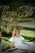 Crystal Belle: and Songs from the Beast Within