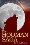 The Hooman Saga: Book 2 - Part One