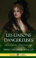 Les Liaisons dangereuses (French Edition) (?dition Fran?aise) (Hardcover)