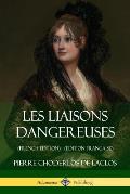 Les Liaisons dangereuses (French Edition) (?dition Fran?aise)